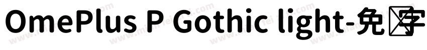 OmePlus P Gothic light字体转换
